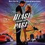 Blast From The Past: Music From The Original Motion Picture