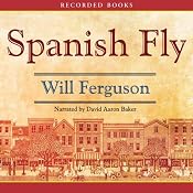 Spanish Fly | [Will Ferguson]