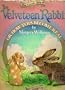 The Classic Tale of the Velveteen Rabbit: Or, How Toys Become Real