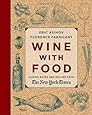 Wine With Food: Pairing Notes and Recipes from the New York Times