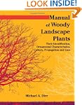 Manual of Woody Landscape Plants: The...