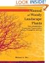 Manual of Woody Landscape Plants: Their Identification, Ornamental Characteristics, Culture, Propogation and Uses
