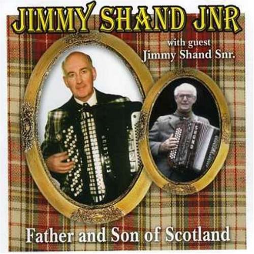 JIMMY SHAND JNR : FATHER & SON