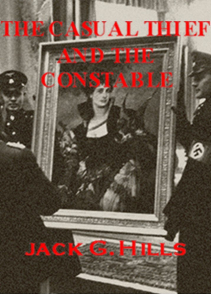 The Casual Thief and the Constable, Jack G. Hills - Amazon.com