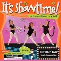 It's Showtime: A Dance Show in a Box Hip-Hop Bop - Intermediate Level
