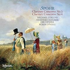 Spohr: Clarinet Concertos 3, 4