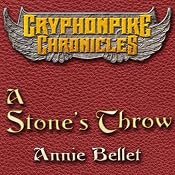 A Stone's Throw: The Gryphonpike Chronicles, Book 3 | [Annie Bellet]
