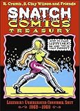 Snatch Comics Treasury: Legendary Underground Comic Book Smut 1968-1969.