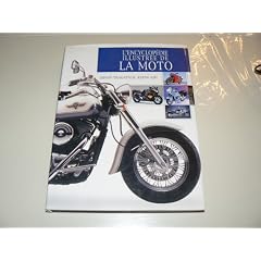 L'encyclop�die illustr�e de la moto