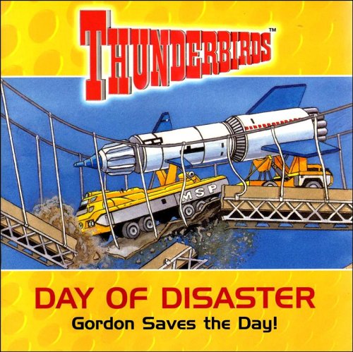 Childrens Toyshop  Books : Thunderbirds: Day of Disaster: Gordon Saves the Day! No. 3