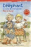 L'�l�phant : Un conte bleu du chat perch�