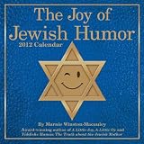 The Joy of Jewish Humor 2012 Calendar