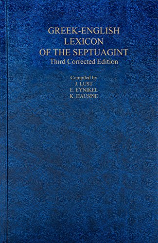 A Greek English Lexicon of the Septuagint (Ancient Greek Edition)