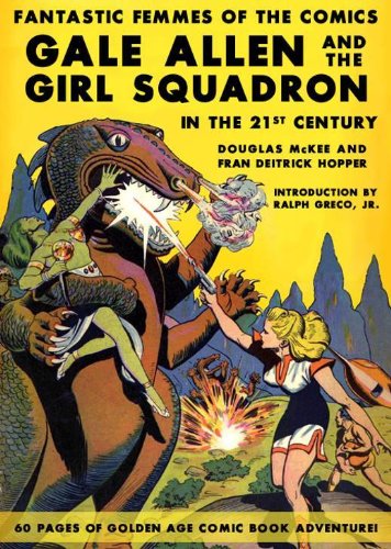 Gale Allen and the Girl Squadron in the 21st Century [Fantastic Femmes of the Comics]