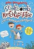Stinkbomb & Ketchup-Face and the badness of badgers