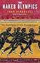 The Naked Olympics: The True Story of the Olympic Games