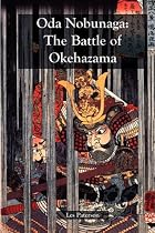 Oda Nobunaga: The Battle of Okehazama