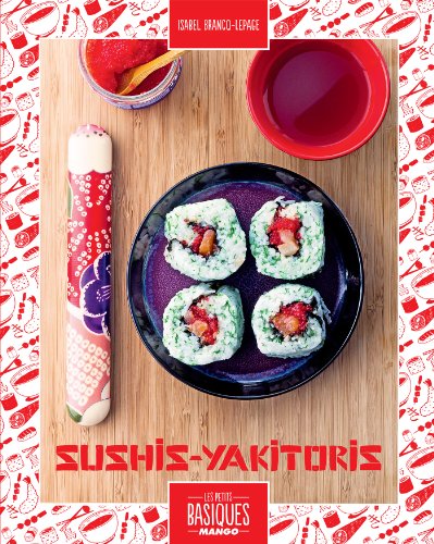 Sushis - Yakitoris (Les Petits Basiques Mango) (French Edition)