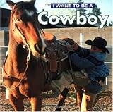 I Want To Be A Cowboy