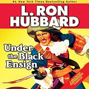 Under the Black Ensign | [L. Ron Hubbard]