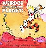 Weirdos from Another Planet!