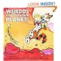 Weirdos from Another Planet!