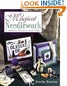 Magical Needlework: 35 Original Projects and Patterns