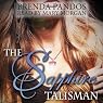The Sapphire Talisman: Talisman Series, Book 2