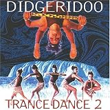 Didgeridoo Trance Dance 2