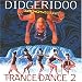 Didgeridoo Trance Dance 2