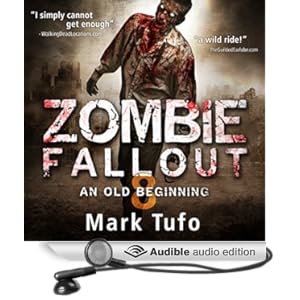 Zombie Fallout 8 - An Old Beginning - Mark Tufo