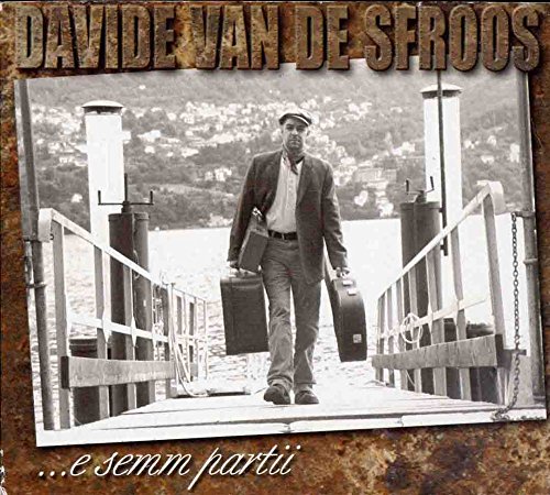 Davide Van De Sfroos - ...e Semm Partii - Zortam Music