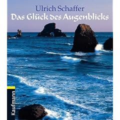 Das Gl�ck des Augenblicks