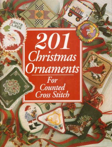 201 Christmas Ornaments for Counted Cross Stitch (Just CrossStitch) 201 Christmas Ornaments for Counted Cross Stitch (Just CrossStitch)