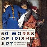 50 works of Irish art you need to know