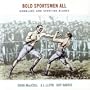 Bold Sportsmen All