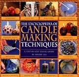 The Encyclopedia of Candlemaking Techniques: A Step-by-Step Visual Guide