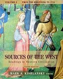 Sources of the West: Readings in Western Civilization, Volume I (From the Beginning to 1715) (6th Edition)