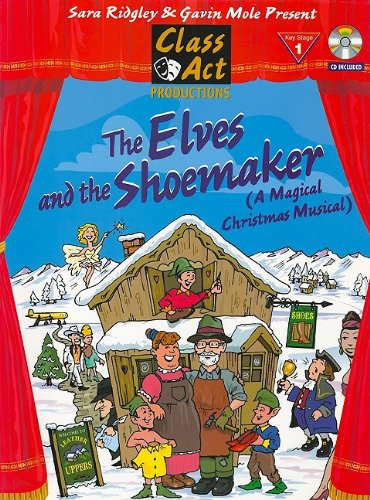 The Elves and the Shoemaker: A Magical Christmas Musical (Book & CD)