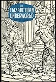 The Elizabethan underworld