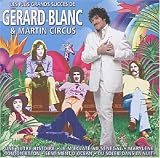 Revue Gérard Blanc & Martin Circus  / Les Plus Grands Succès De Gérard Blanc & Martin Circus