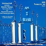 Dixieland Hall Presents Blanche Thomas, Am I Blue