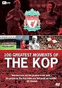Liverpool FC - 100 Greatest Moments Of The Kop