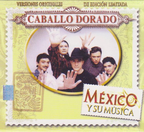 Caballo Dorado - Caballo Dorado - Zortam Music
