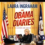 The Obama Diaries | [Laura Ingraham]