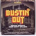 Bustin' Out: Ghetto Grooves From Dusty Cellars