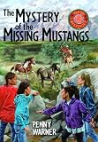 Mystery of the Missing Mustangs (Troop 13 Mysteries)