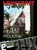 La maison maudite: dans une rue banale de Providence, on d�plie le temps (et l'horreur)