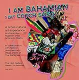 I am Bahamian. I eat conch salad