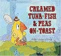 Creamed Tuna Fish and Peas on Toast (Hardcover)